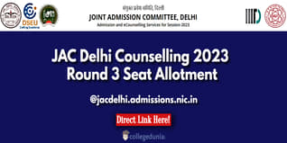 JAC Delhi Round 3 Seat Allotment Result 2023 Out @jacdelhi.admissions.nic.in; Check Direct Link Here